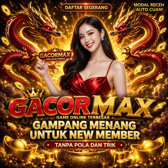 GACORMAX - gacormax Jelajahi Dunia Slot Online Penuh Kejutan dan Keseruan